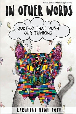 In Other Words: Quotes that Push our Thinking Paperback Sarah-Jane Thomas, LLC D/B/A Edumatch