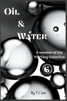Oil & Water Paperback Tj Lee