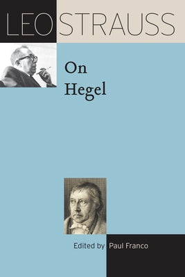 Leo Strauss on Hegel Paperback University of Chicago Press