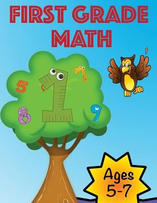 First Grade Workbook: Math Paperback Createspace Independent Publishing Platform