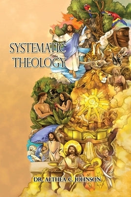 Systematic Theology Paperback Dorrance Publishing Co.