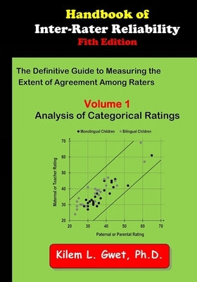 Handbook of Inter-Rater Reliability: Volume 1: Analysis of Categorical Ratings Paperback Advanced Analytics, LLC