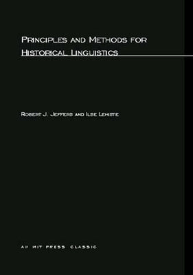 Principles and Methods for Historical Linguistics Paperback MIT Press