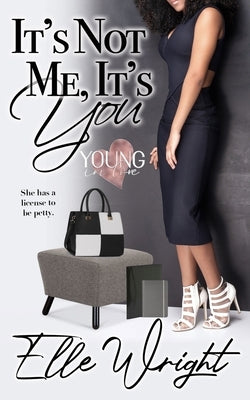 It's Not Me, It's You paperback book by Elle Writes Books with a plain cover, lying on a flat surface.