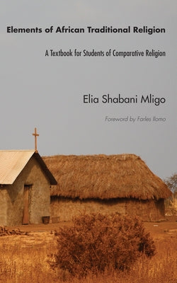 Elements of African Traditional Religion Paperback Wipf & Stock Publishers