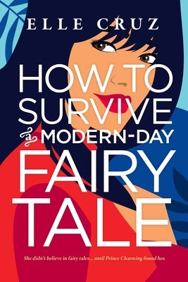 How to Survive a Modern-Day Fairy Tale Paperback Entangled: Amara