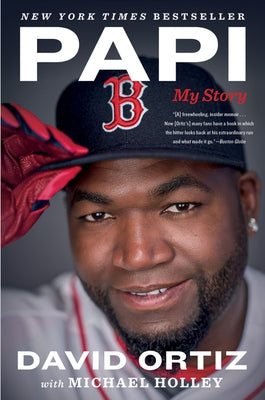 Papi: My Story by Ortiz, David