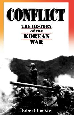 Conflict: The History of the Korean War, 1950-1953 Paperback Da Capo Press