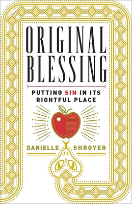 Cover image of the book "Original Blessing: Putting Sin in Its Rightful Place" by Fortress Press, featuring the book's title and design.