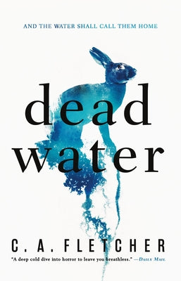 Dead Water by Fletcher, C. a.