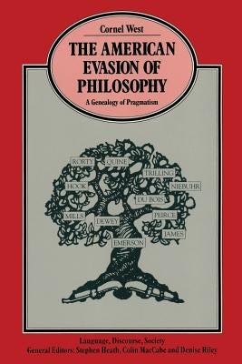 The American Evasion of Philosophy: A Genealogy of Pragmatism Paperback Palgrave MacMillan