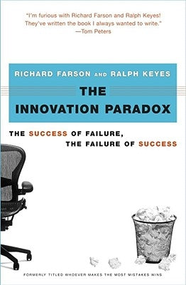 The Innovation Paradox: The Success of Failure, the Failure of Success Paperback Free Press