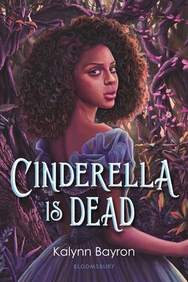 Cinderella Is Dead by Bayron, Kalynn