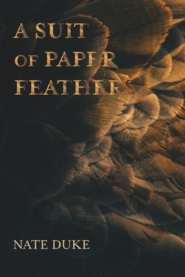 A Suit of Paper Feathers Paperback Parlor Press