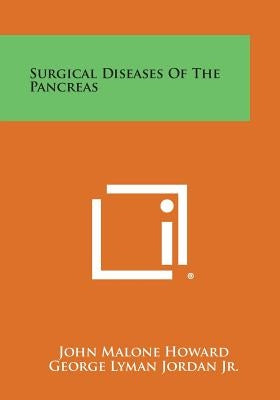 Surgical Diseases of the Pancreas Paperback Literary Licensing, LLC
