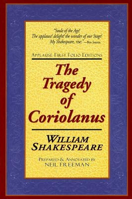 The Tragedie of Coriolanus Paperback Applause Books