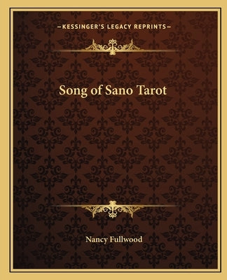 Song of Sano Tarot by Fullwood, Nancy