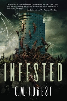 Infested by Forest, C. M.