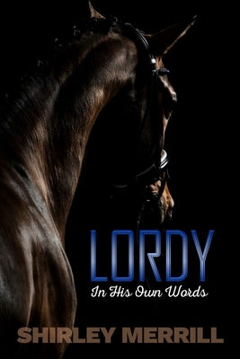 Lordy -- In His Own Words by Dennison, Hannah