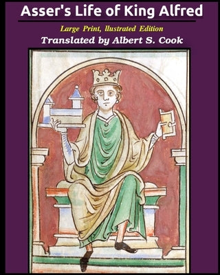 Asser's life of King Alfred by Sherborne, Asser Bishop of