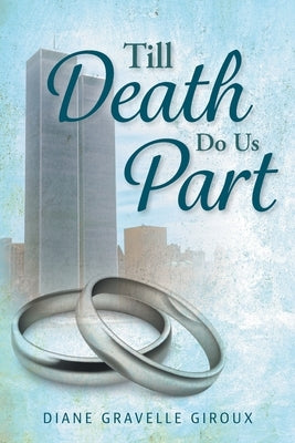 Till Death Do Us Part by Giroux, Diane Gravelle