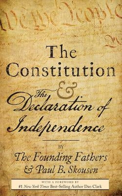 The Constitution and the Declaration of Independence: The Constitution of the United States of America Izzard Ink