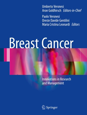 Breast Cancer: Innovations in Research and Management by Veronesi, Umberto