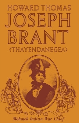 Joseph Brant (Thayendanegea) Paperback North Country Books