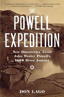 The Powell Expedition: New Discoveries about John Wesley Powell's 1869 River Journey Paperback University of Nevada Press