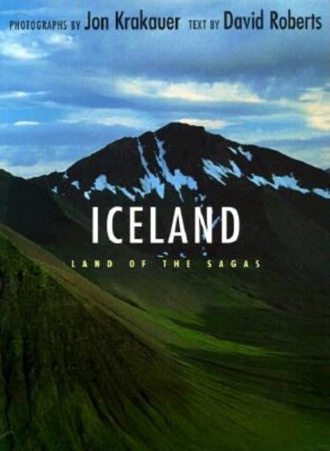 Iceland: Land of the Sagas by Krakauer, Jon