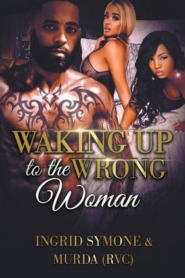 Waking Up to the Wrong Woman Paperback Devine Pen Enterprise