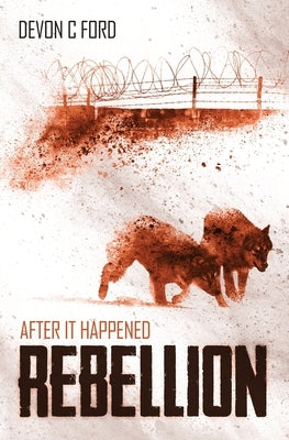 Rebellion by Ford, Devon C.
