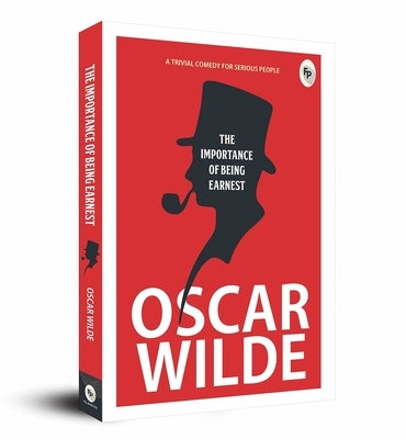 The Importance of Being Earnest Paperback Fingerprint! Publishing