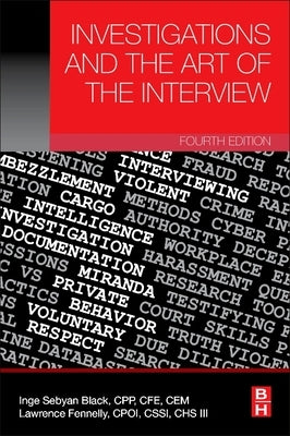 Investigations and the Art of the Interview by Sebyan Black, Inge