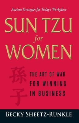 Sun Tzu for Women: The Art of War for Winning in Business Paperback Adams Media Corporation