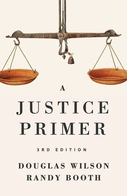 A Justice Primer by Wilson, Douglas