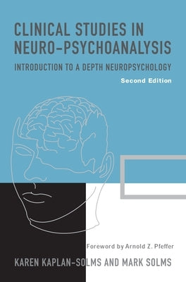 Clinical Studies in Neuro-Psychoanalysis Paperback Other Press (NY)