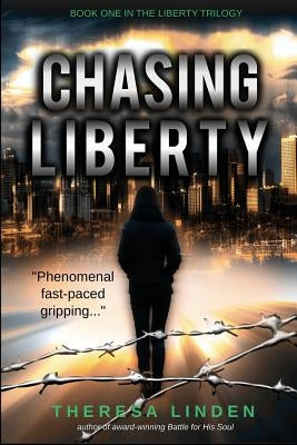 Chasing Liberty: Book One in the Liberty Trilogy Paperback Silver Fire Publishing