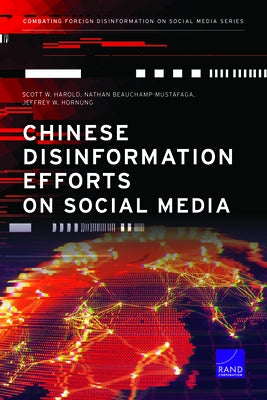 Chinese Disinformation Efforts on Social Media by Harold, Scott W.