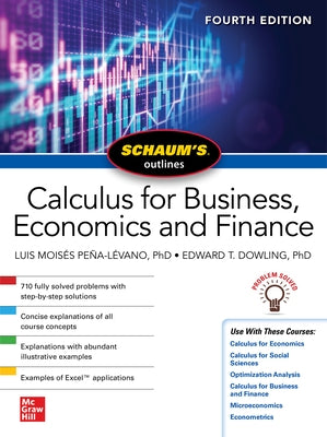 Schaum's Outline of Calculus for Business, Economics and Finance, Fourth Edition by Moises Pena-Levano, Luis