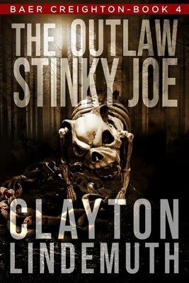The Outlaw Stinky Joe Paperback Independently Published