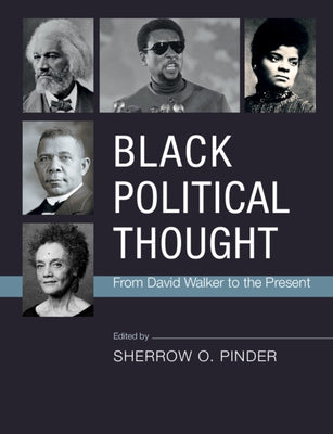 Paperback of "Black Political Thought: From David Walker to the Present" by Cambridge University Press, featuring the book cover.