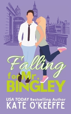 Falling for Mr. Bingley: A sweet and funny romantic comedy novella Paperback Independently Published