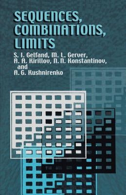 Sequences, Combinations, Limits Paperback Dover Publications