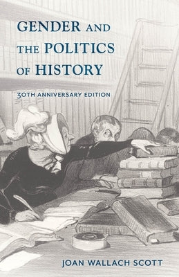 Gender and the Politics of History Paperback Columbia University Press