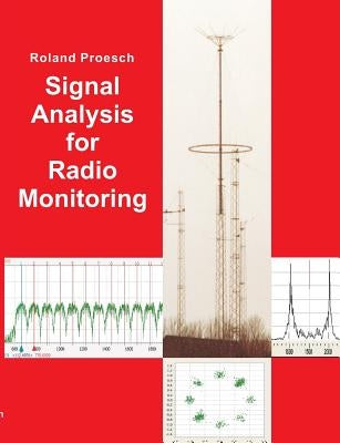 Signal Analysis for Radio Monitoring by Proesch, Roland