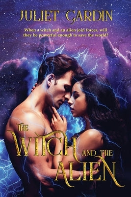The Witch and the Alien Paperback World Castle Publishing, LLC
