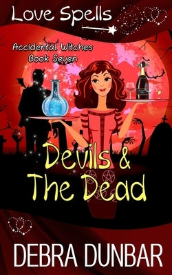 Devils and the Dead Paperback Debra Dunbar LLC