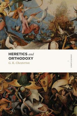 Heretics and Orthodoxy: Two Volumes in One Lexham Press