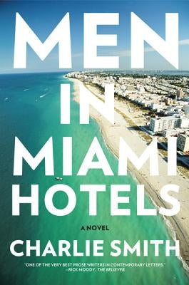 Men in Miami Hotels by Smith, Charlie
